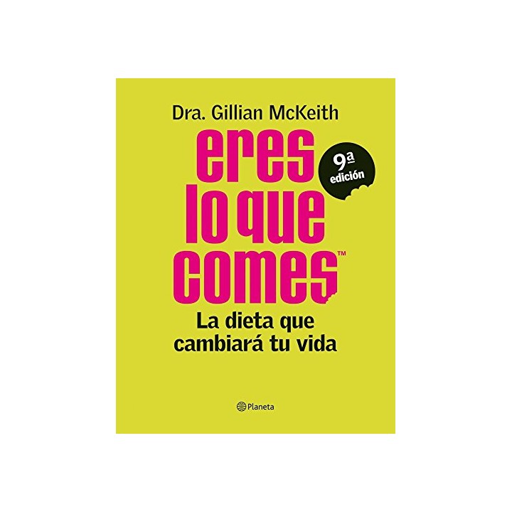 ERES LO QUE COMES: La dieta que cambiará tu vida